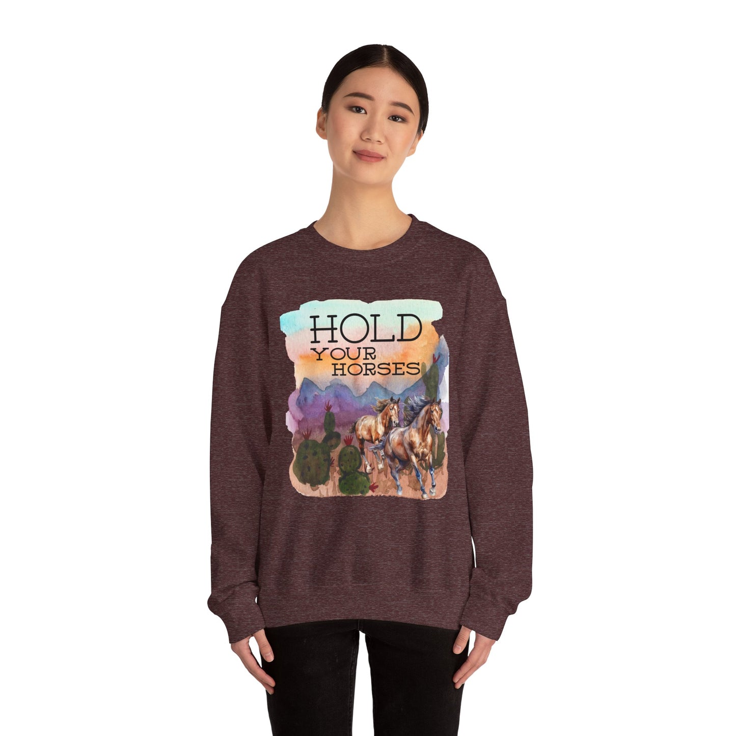 Hold Your Horses Unisex Crewneck Sweatshirt – Rustic Casual Wear