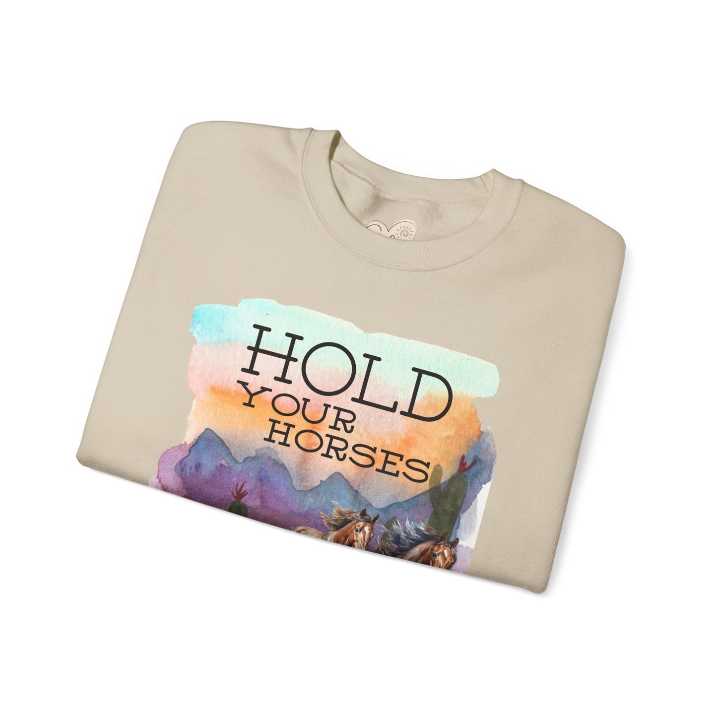 Hold Your Horses Unisex Crewneck Sweatshirt – Rustic Casual Wear