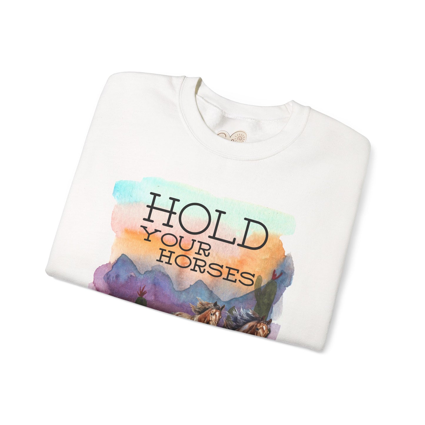 Hold Your Horses Unisex Crewneck Sweatshirt – Rustic Casual Wear