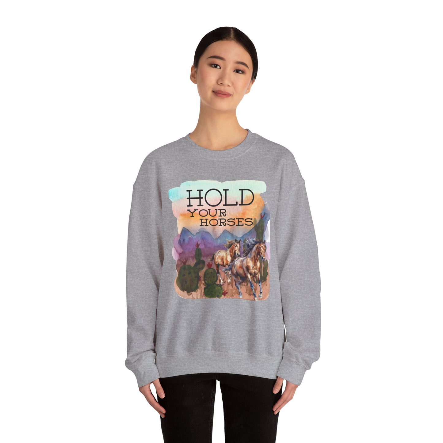 Hold Your Horses Unisex Crewneck Sweatshirt – Rustic Casual Wear